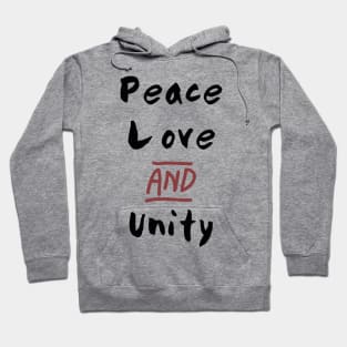 Peace Love and Unity Hoodie